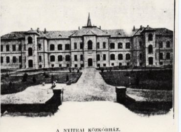 Zaujímavosti z histórie: Začiatky nemocnice v Nitre