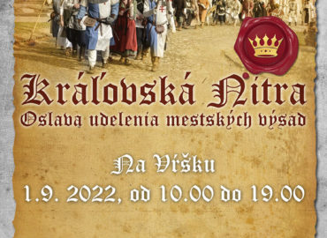 Festival Kráľovská Nitra prenesie mesto do 13. storočia