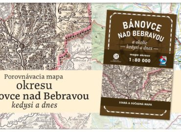 Unikátna porovnávacia mapa okresu Bánovce nad Bebravou